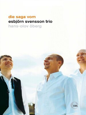 cover image of Die Saga vom Esbjörn Svensson Trio